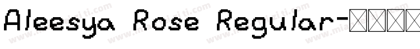 Aleesya Rose Regular字体转换
